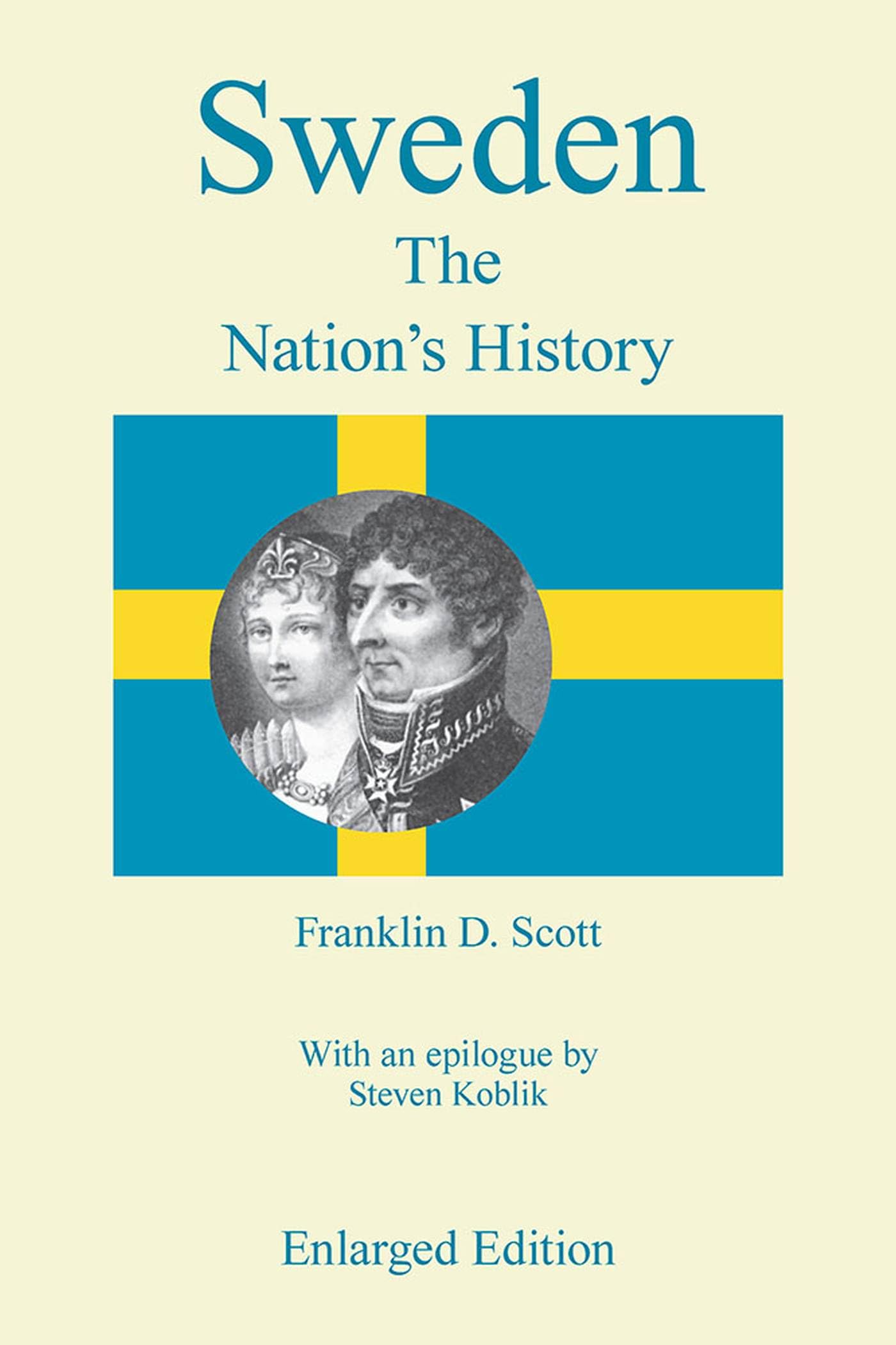 Sweden, the Nation's History (Dunquin Series; 17) Politics & History
