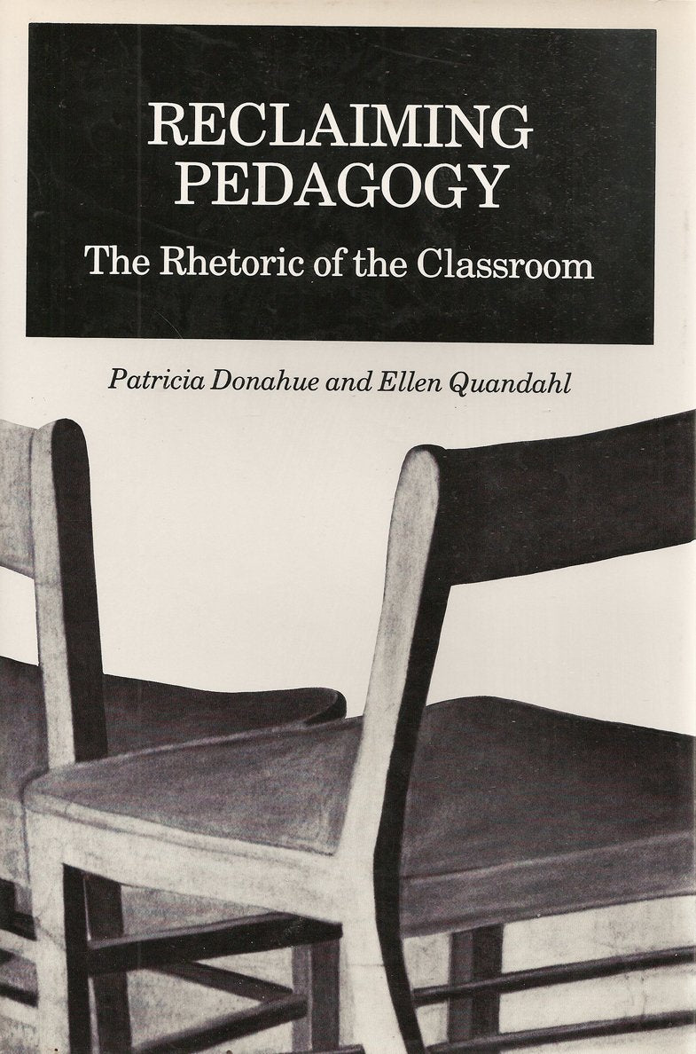 Reclaiming Pedagogy: The Rhetoric of the Classroom Business, Finance & Career