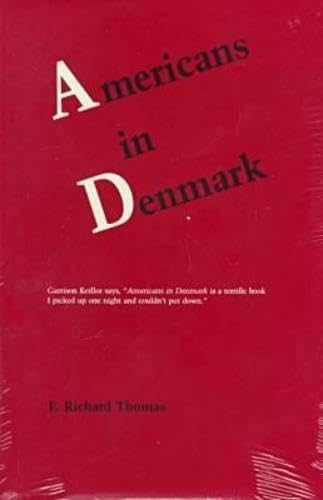 Americans in Denmark: Comparisons of the Two Cultures by Writers, Artists, and Teachers Books