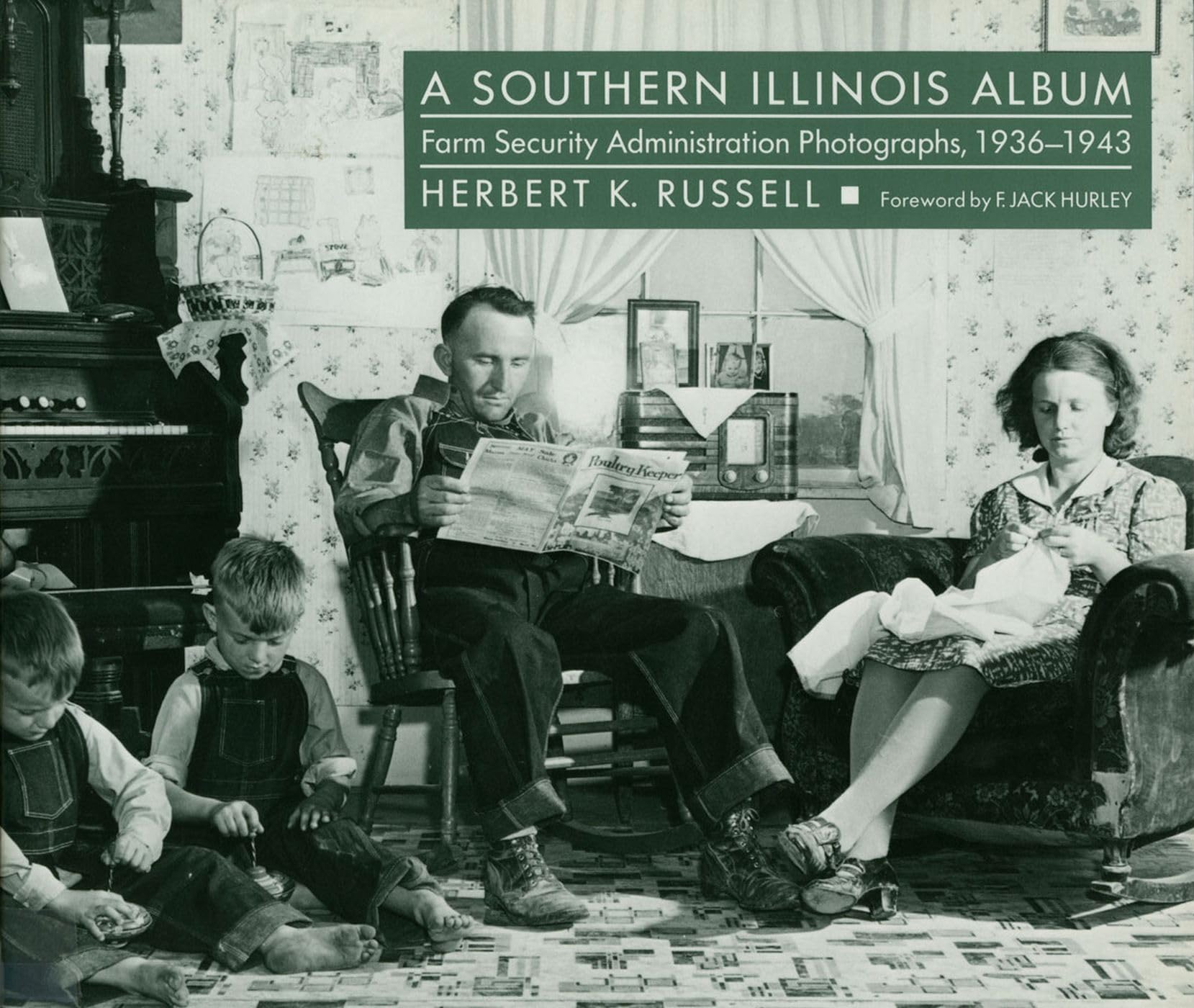 A Southern Illinois Album: Farm Security Administration Photographs, 1936-1943 (Shawnee Books) Nature & Animals