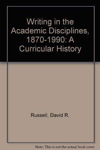 Writing in the Academic Disciplines, 1870-1990: A Curricular History Contemporary literature