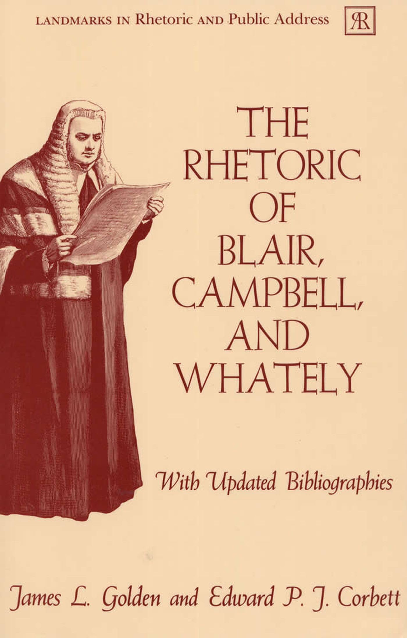 The Rhetoric of Blair, Campbell, and Whately, Revised Edition (Landmarks in Rhetoric and Public Address) Social Sciences