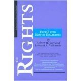 The Rights of People With Mental Disabilities: The Authoritative Aclu Guide to the Rights of People With Mental Illness and Mental Retardation: The ... (American Civil Liberties Union Handbook) Law