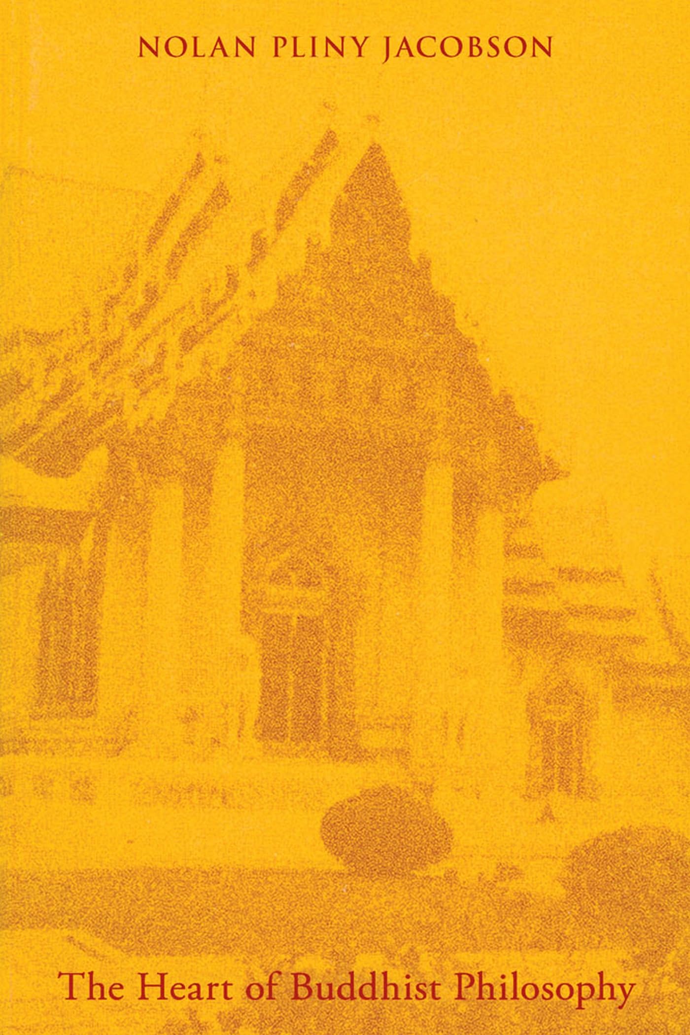 The Heart of Buddhist Philosophy Philosophy
