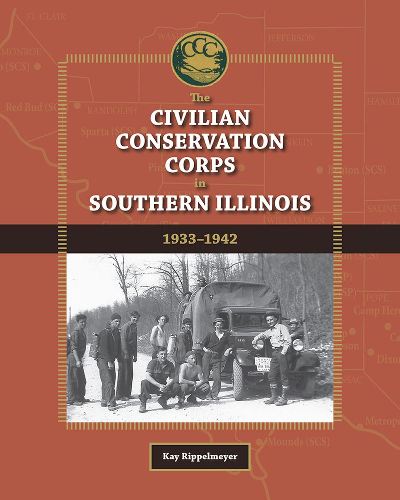 The Civilian Conservation Corps in Southern Illinois, 1933-1942 (Shawnee Books) Books