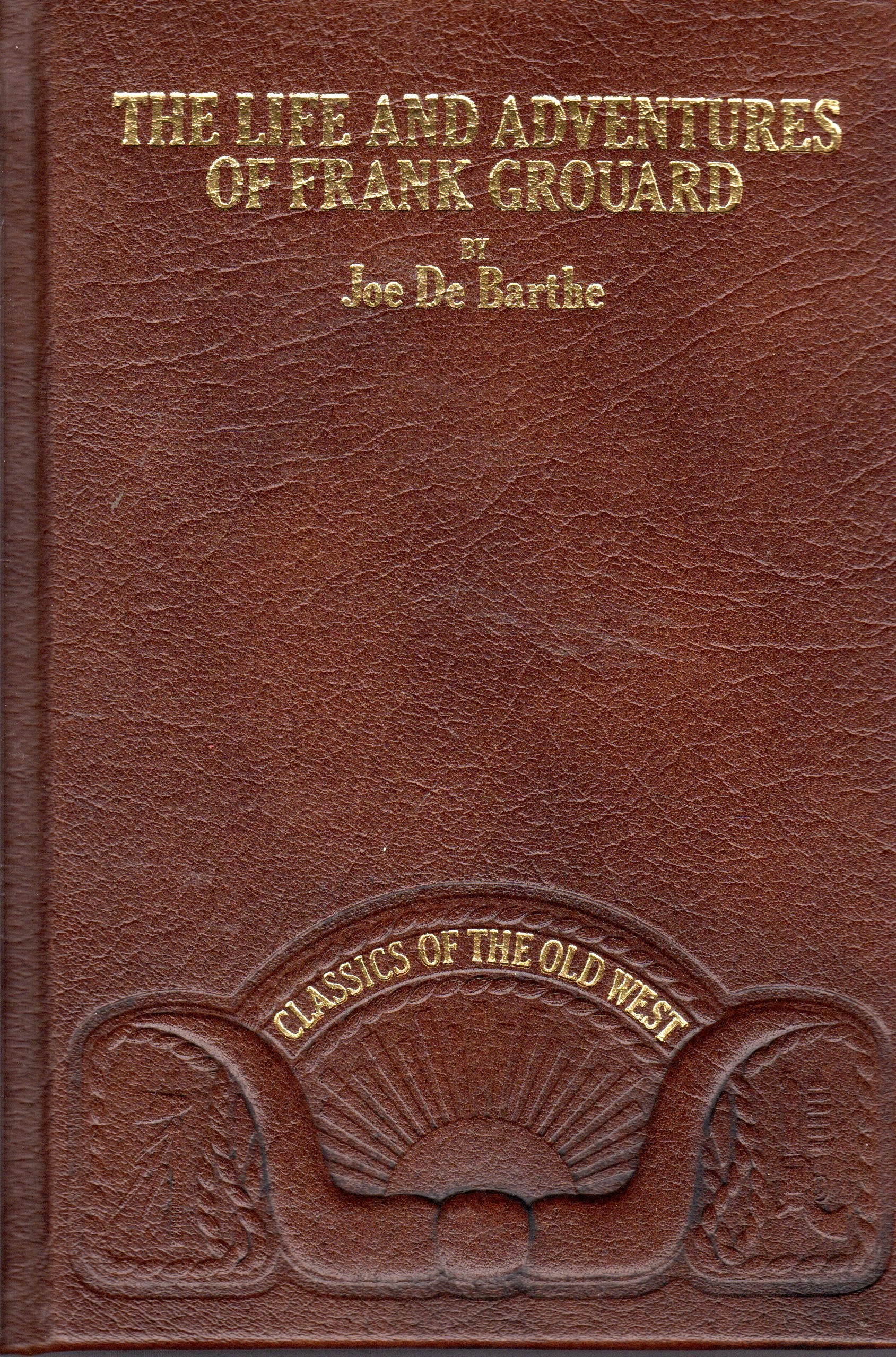 Life and Adventures of Frank Grouard Books