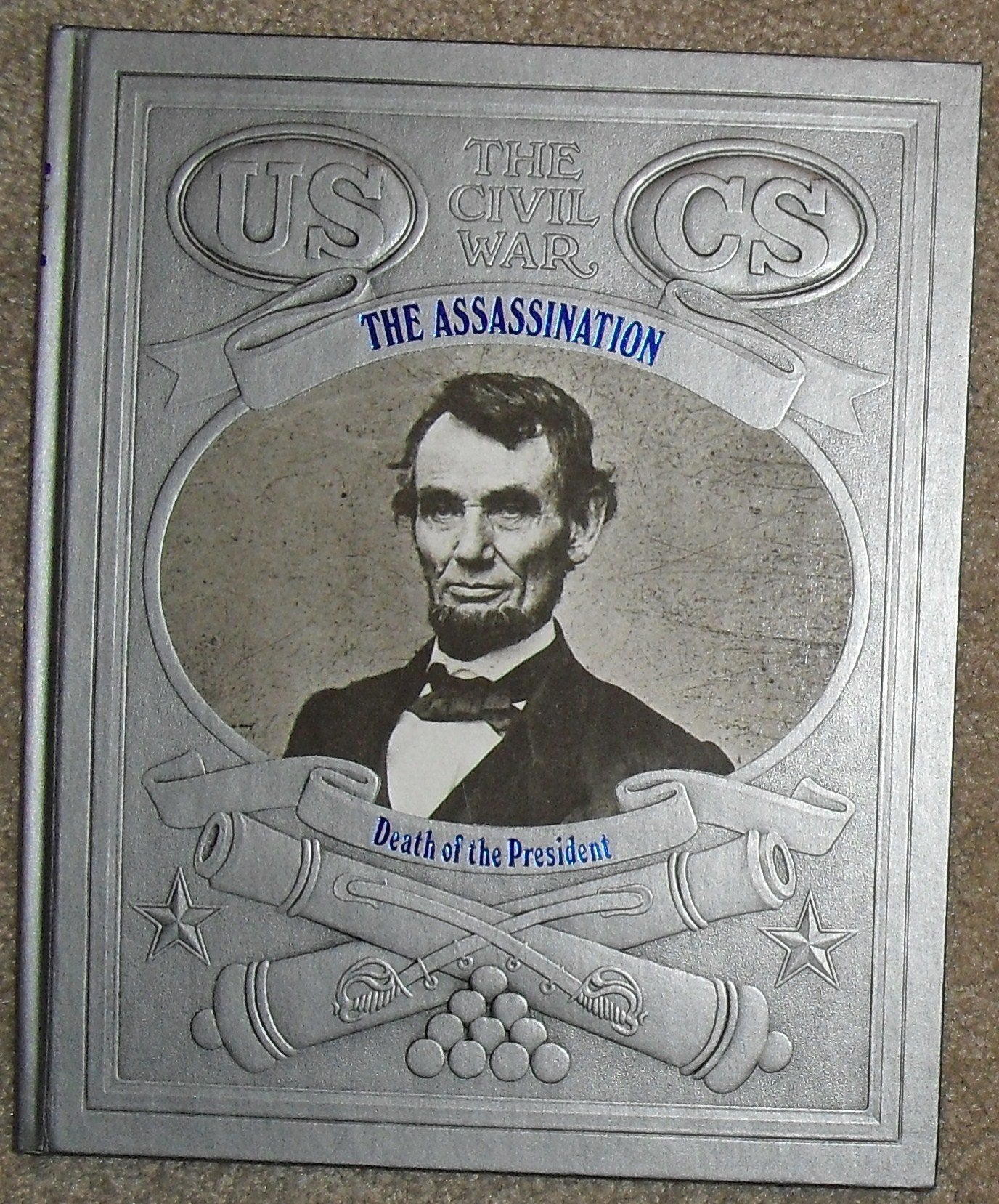 The Assassination: Death of the President (Civil War) Politics & History