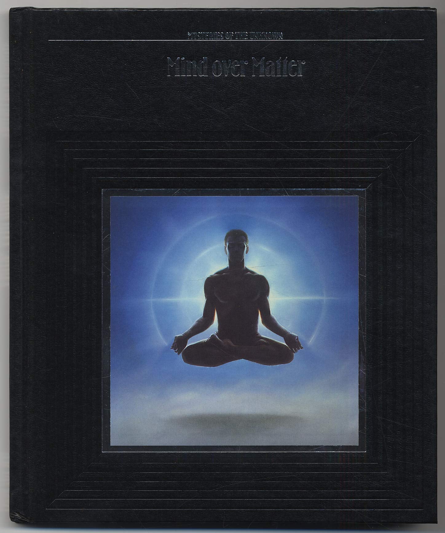 Mind over Matter (Mysteries of the Unknown) Religion & Esotericism