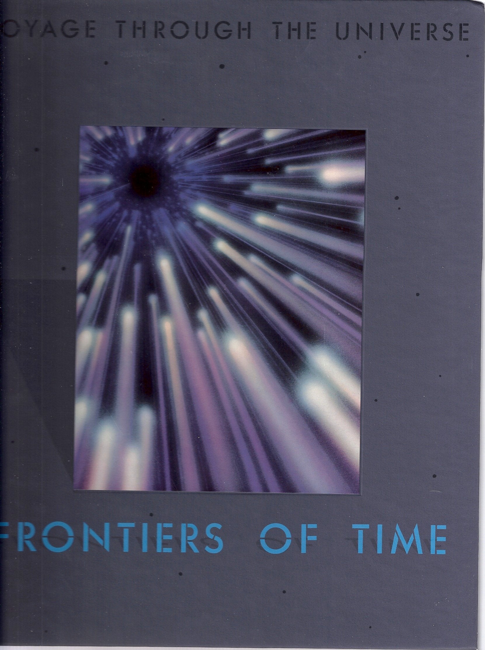 Frontiers of Time (Voyage Through the Universe) Business & Technology
