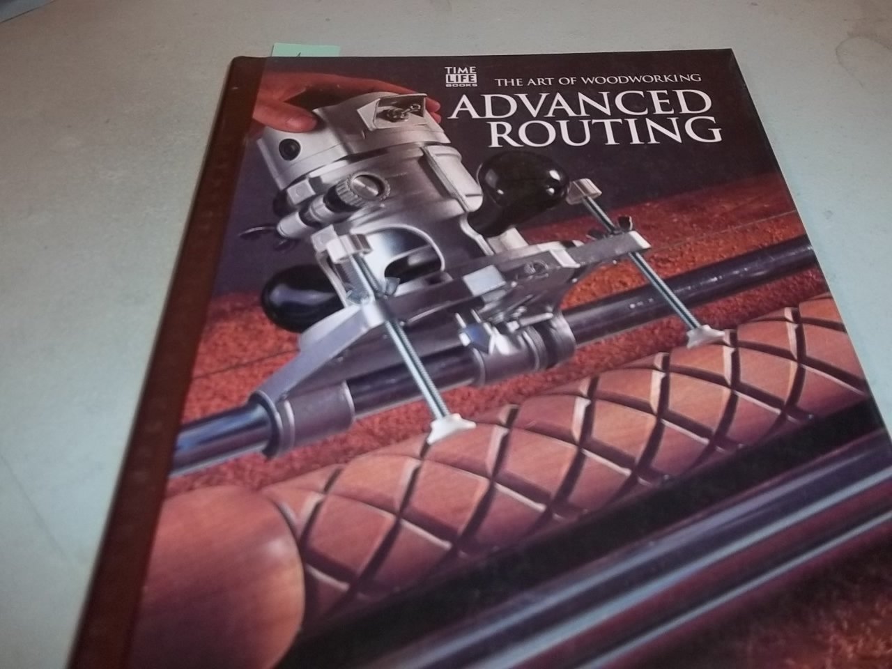 Advanced Routingand Shaping (Art of Woodworking) Hobbies & Crafts