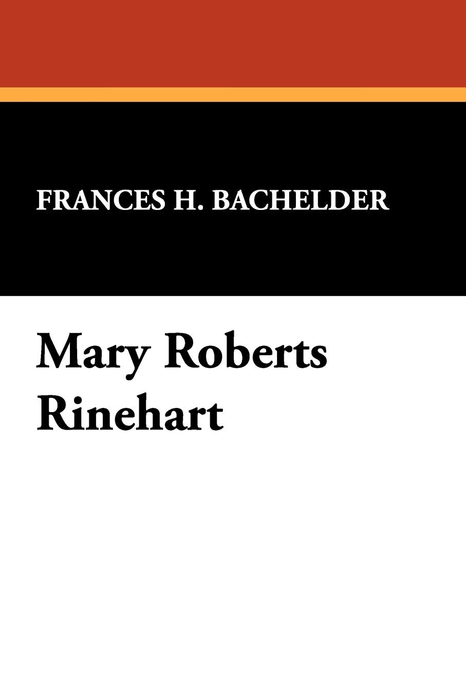 Mary Roberts Rinehart (Brownstone Mystery Guides, Band 15) Contemporary literature