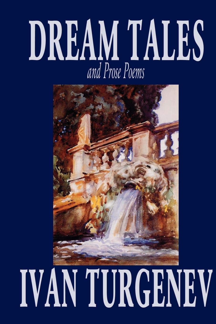 Dream Tales and Prose Poems by Ivan Turgenev, Fiction, Poetry Classics