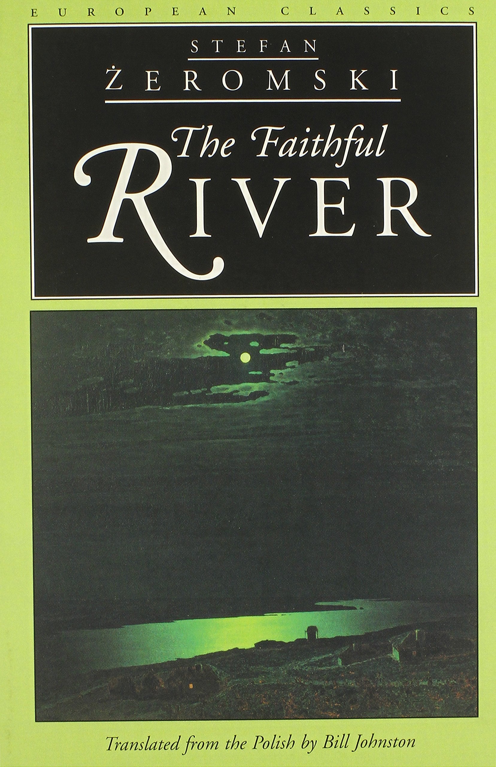 The Faithful River (European Classics) Classics