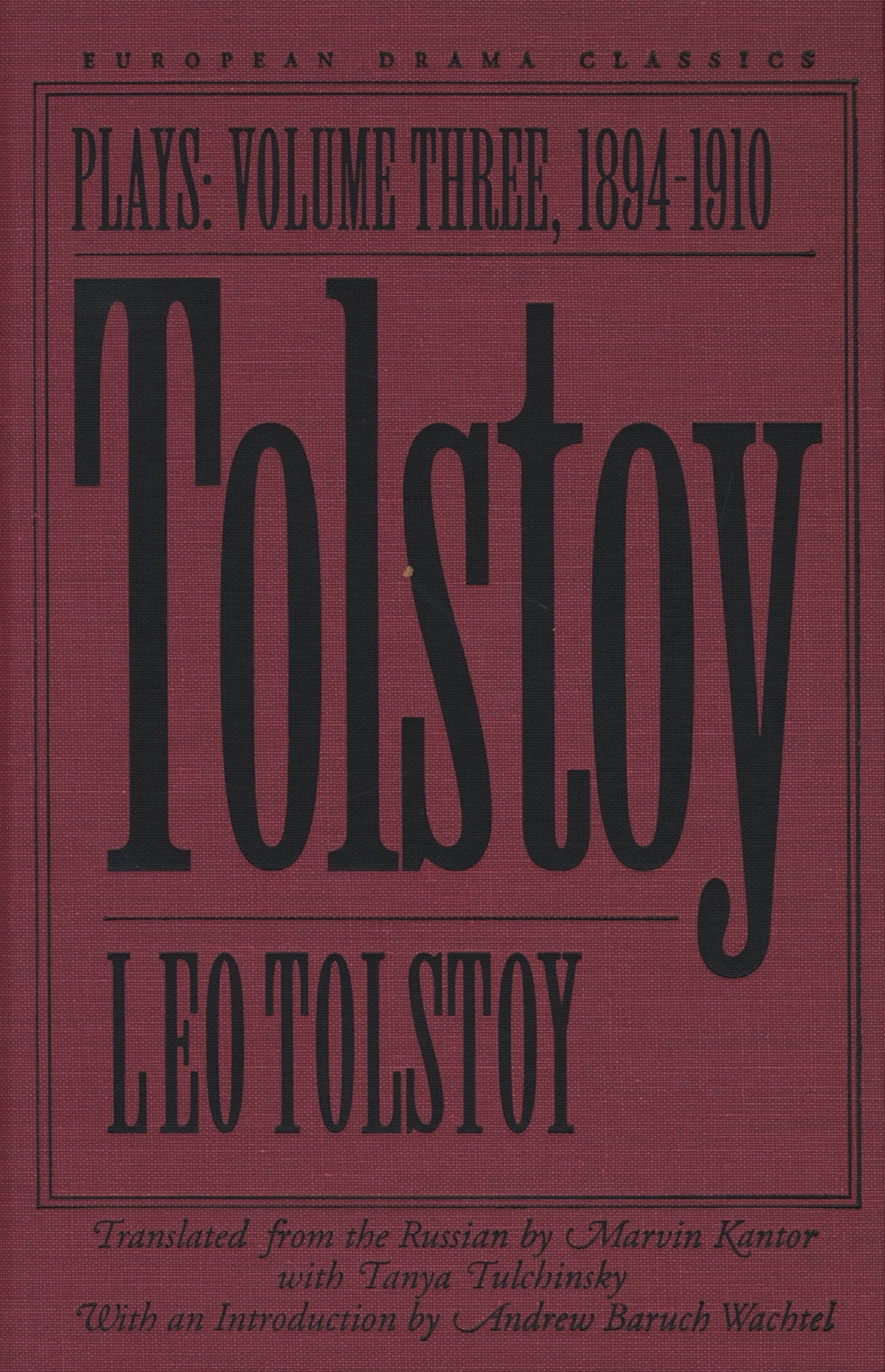 Tolstoy: Plays : 1894-1910 (European Drama Classics) Drama
