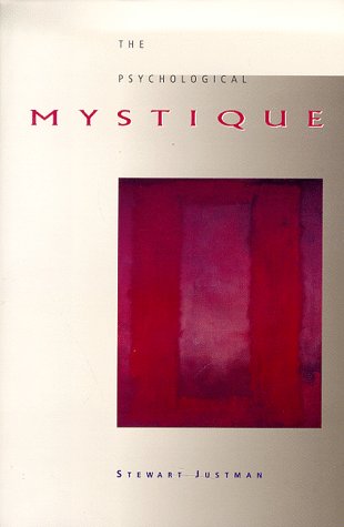 The Psychological Mystique (Rethinking Theory) General education