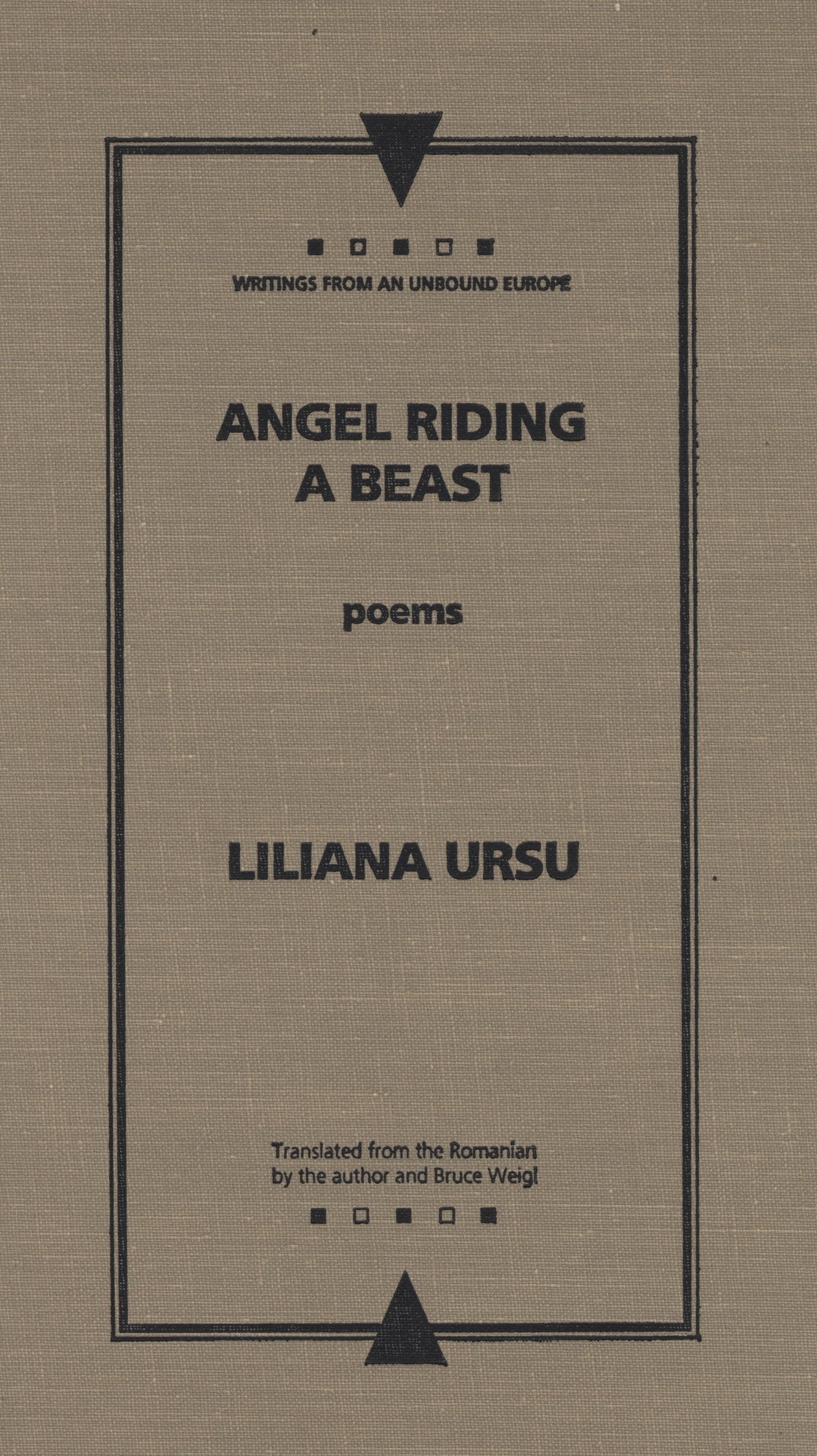 Angel Riding a Beast (Writings from an Unbound Europe) Poetry