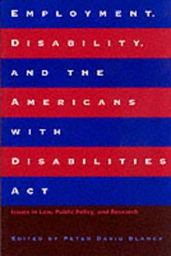 Employment, Disability, and the Americans With Disabilities Act: Issues in Law, Public Policy, and Research (Psychosocial Issues) Law