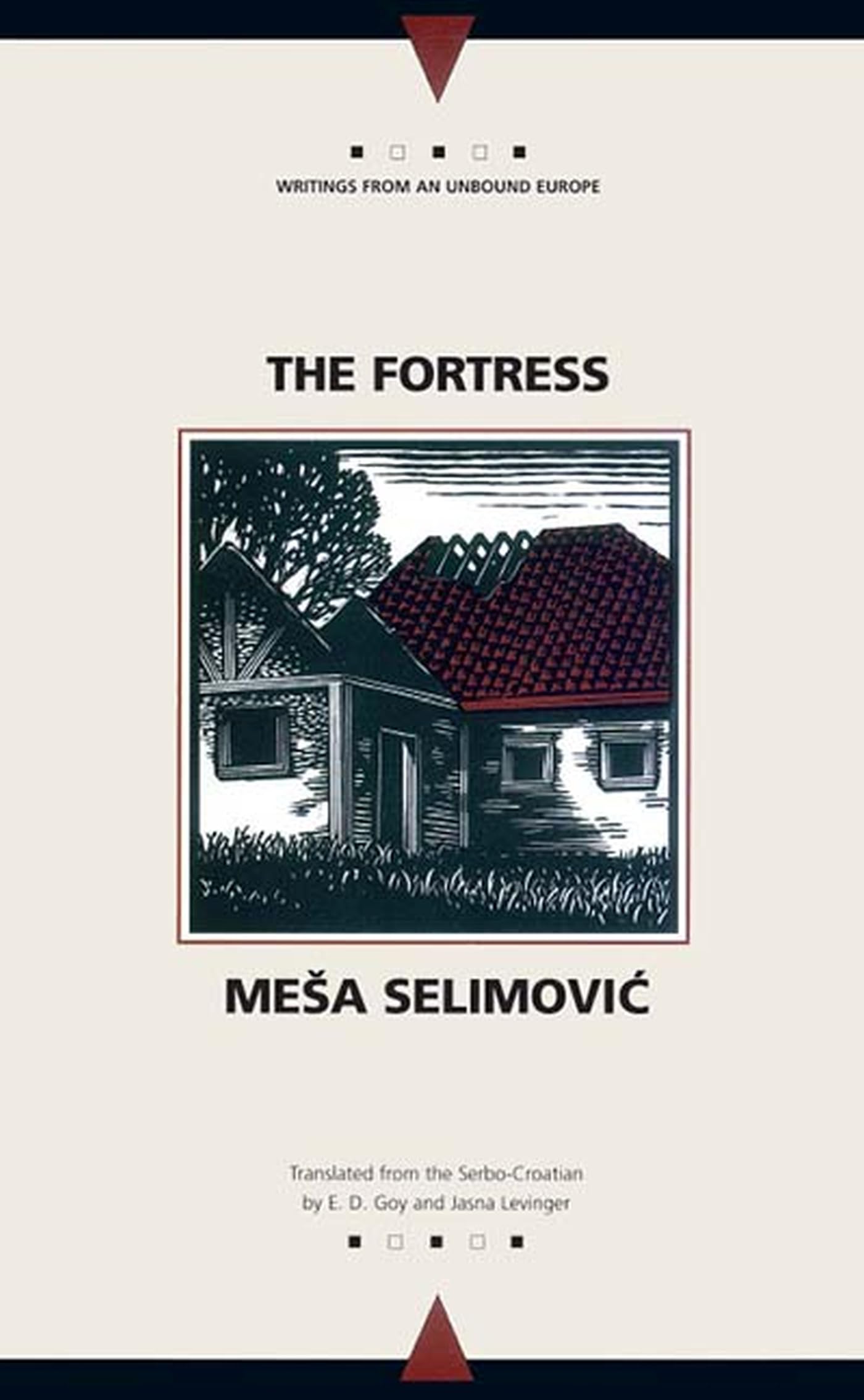 The Fortress (Writings from and Unbound Europe) Contemporary literature