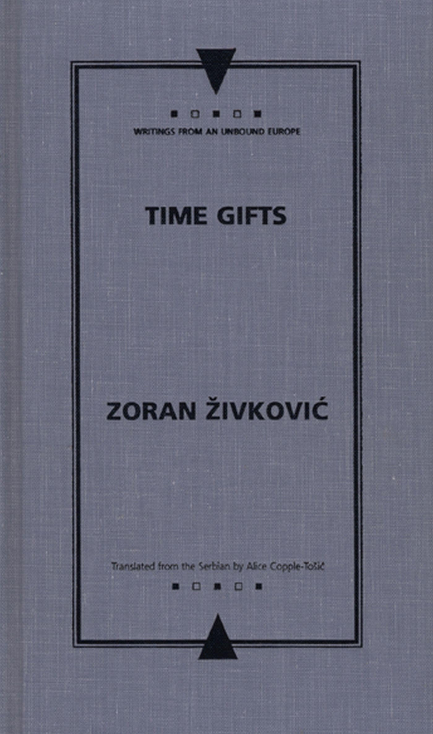 Time-gifts (Writings Form an Unbound Europe) Contemporary literature
