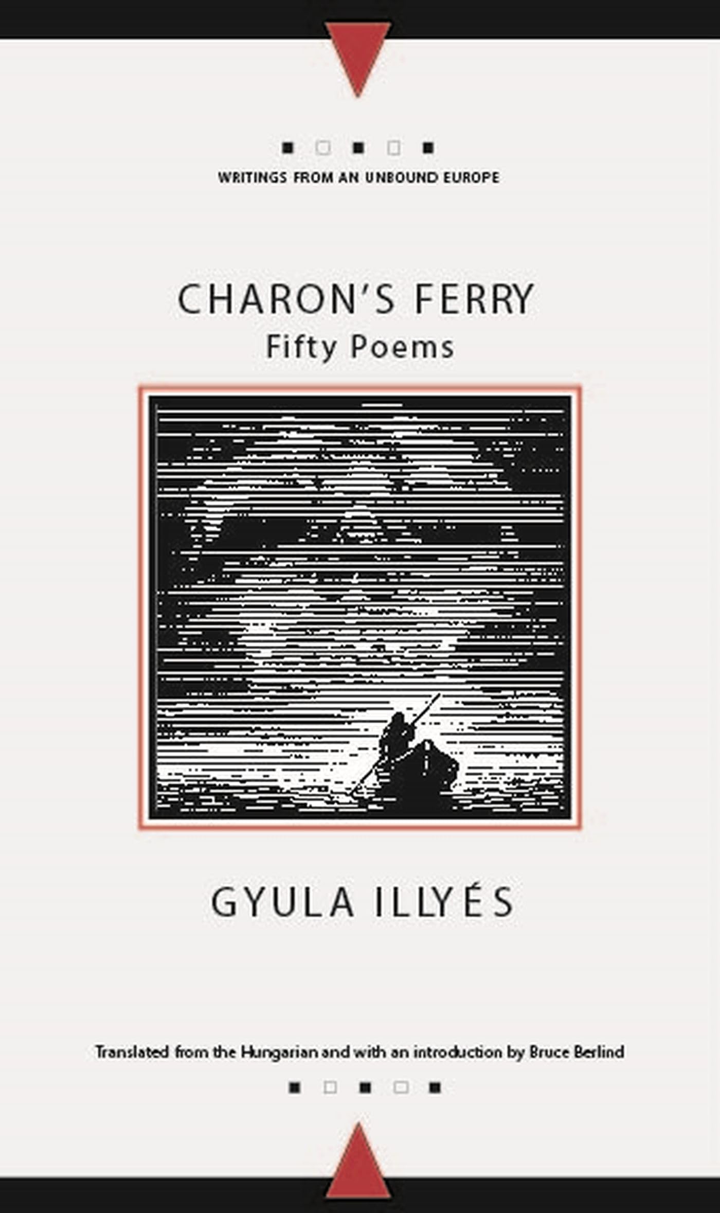 Charon's Ferry: Fifty Poems (Writings from an Unbound Europe) Poetry