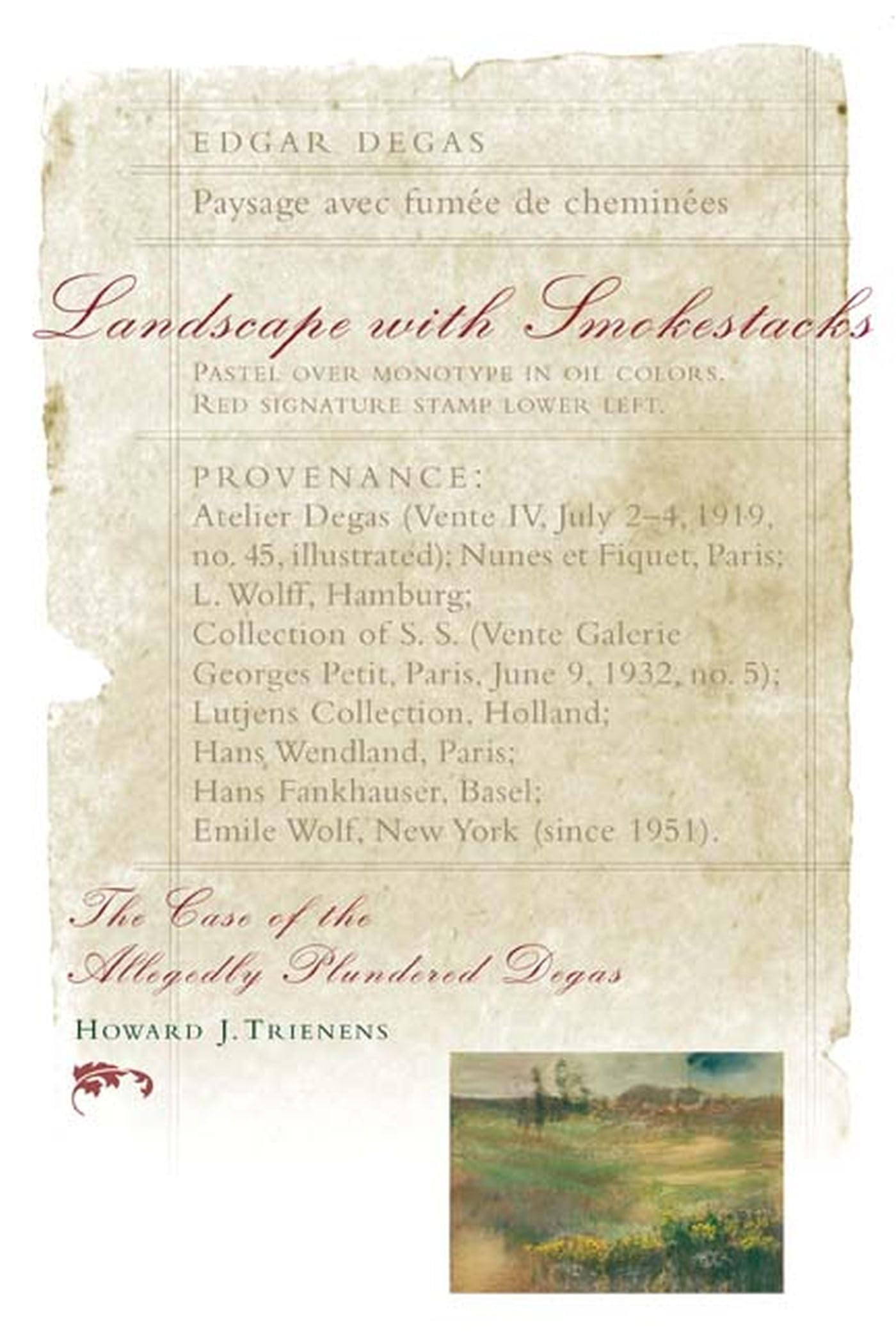 Landscape With Smokestacks: The Case of the Allegedly Plundered Degas Film, Art & Culture