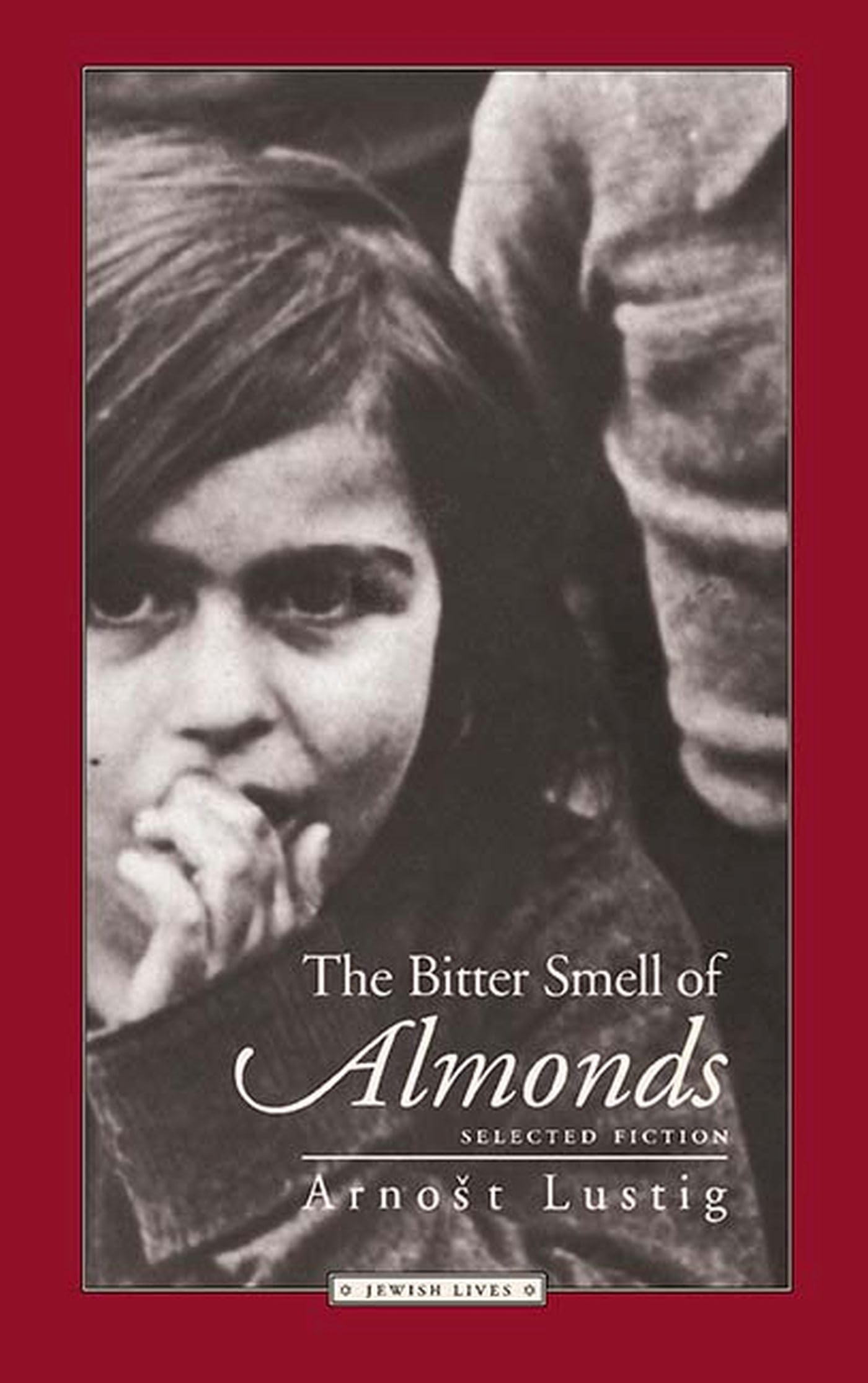 The Bitter Smell of Almonds (Jewish Lives) Essays & Short Stories