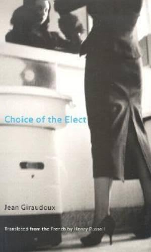 Choice of the Elect (Literature in Translation) Contemporary literature