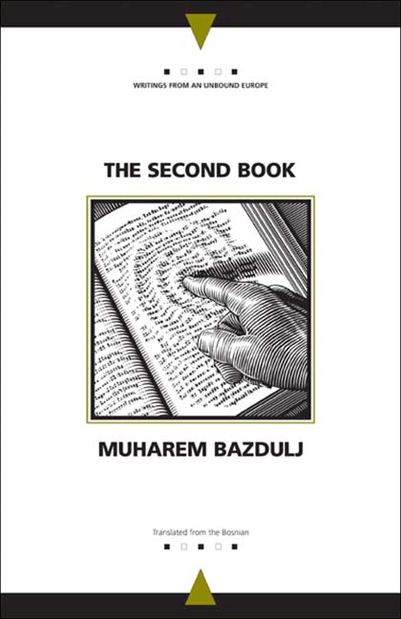 The Second Book (Writings from an Unbound Europe) Essays & Short Stories