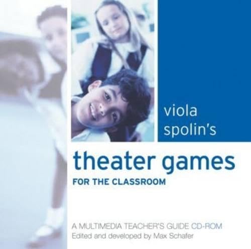 Viola Spolin's Theater Games for the Classroom: A Teacher's Handbook Non-fiction
