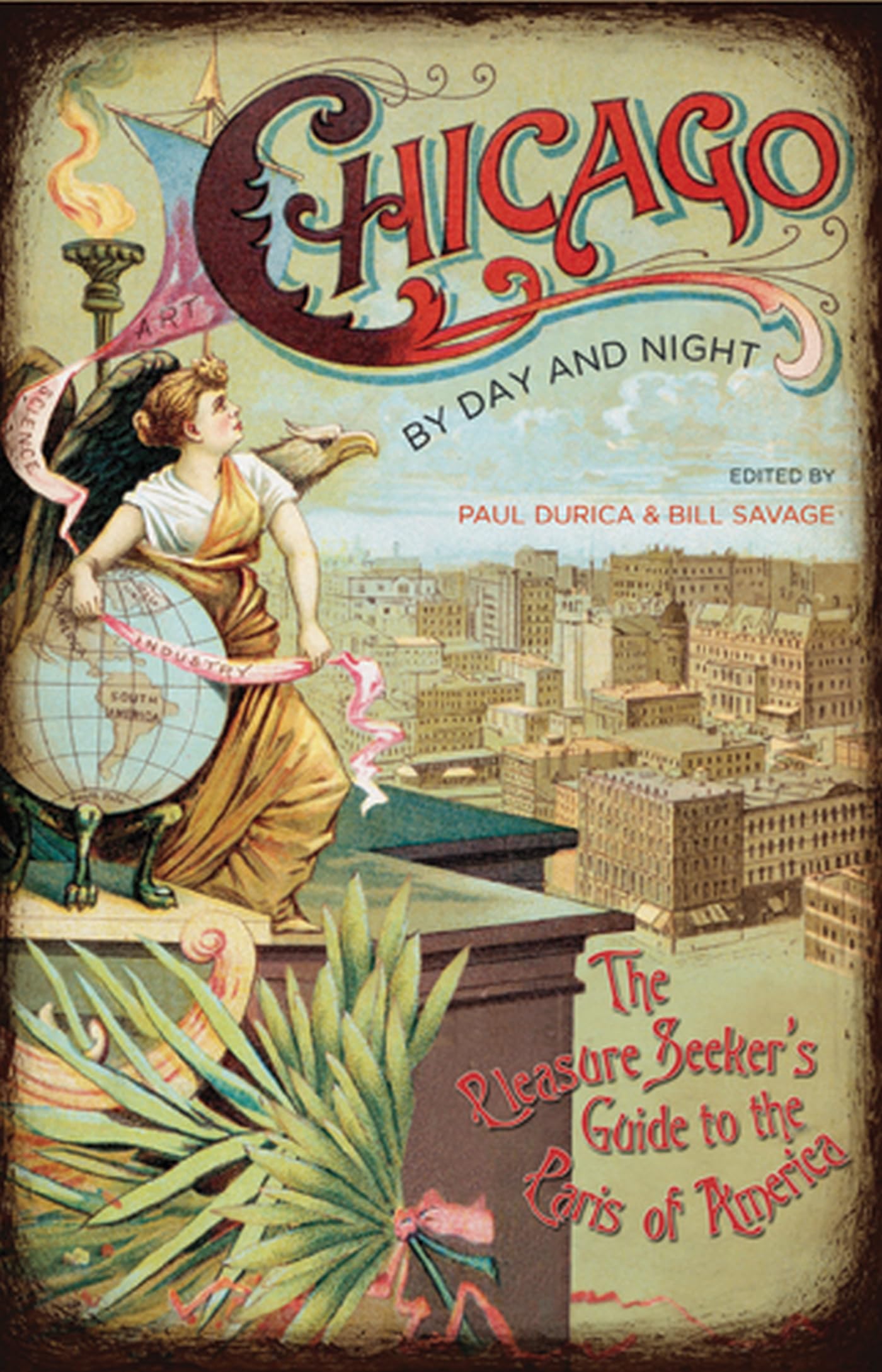 Chicago by Day and Night: The Pleasure Seeker's Guide to the Paris of America Social Sciences