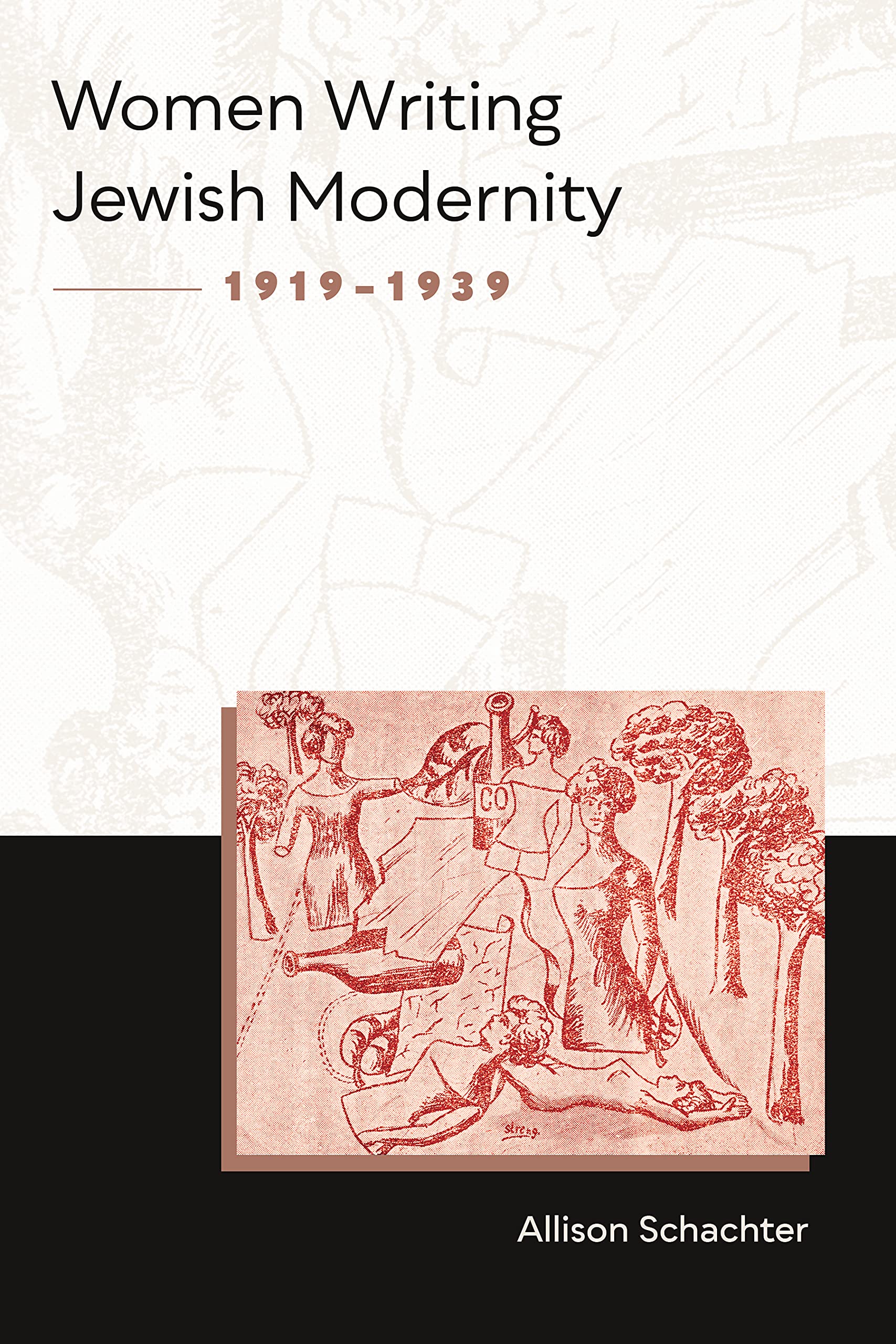Women Writing Jewish Modernity, 1919–1939 Religion & Esotericism