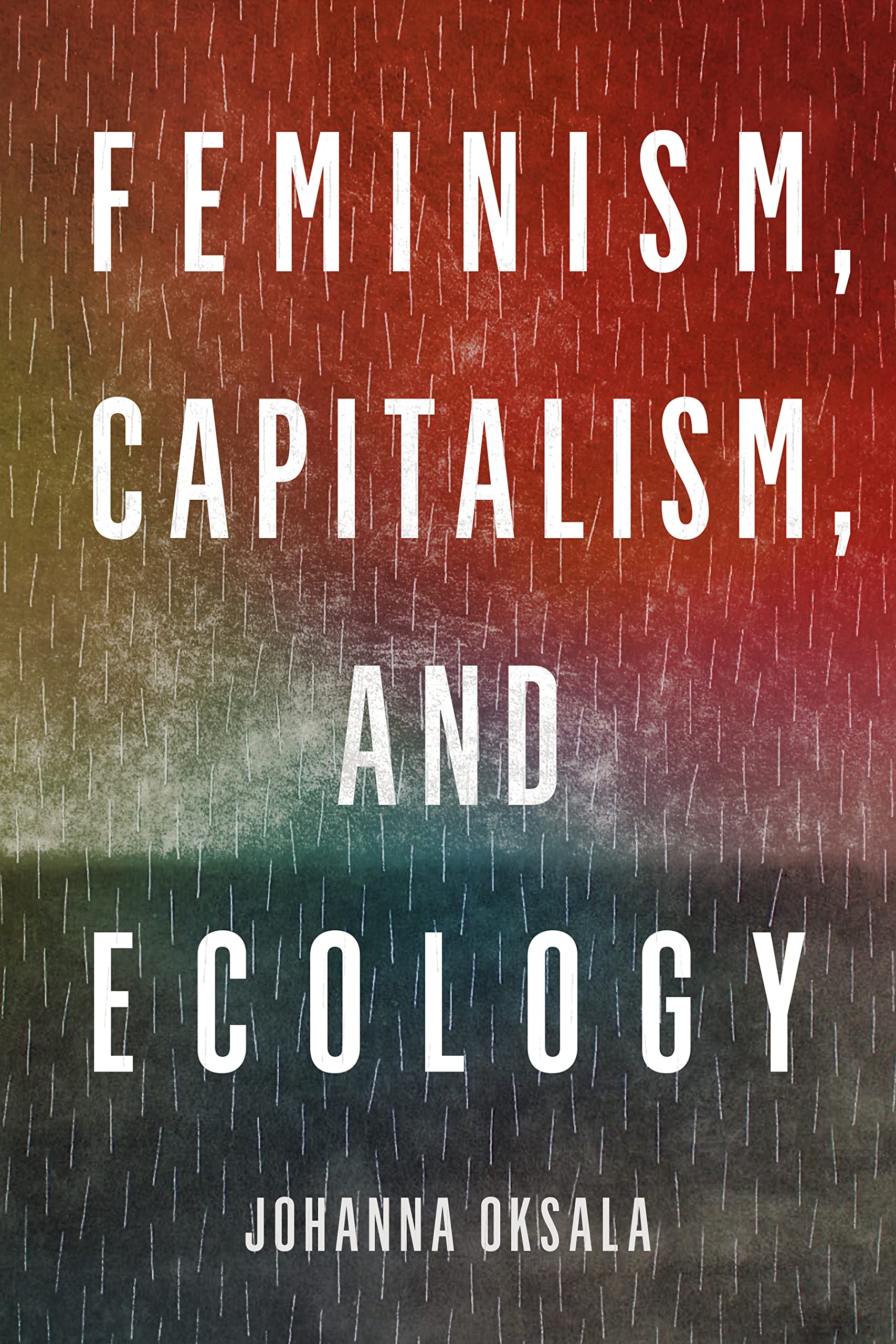 Feminism, Capitalism, and Ecology Philosophy