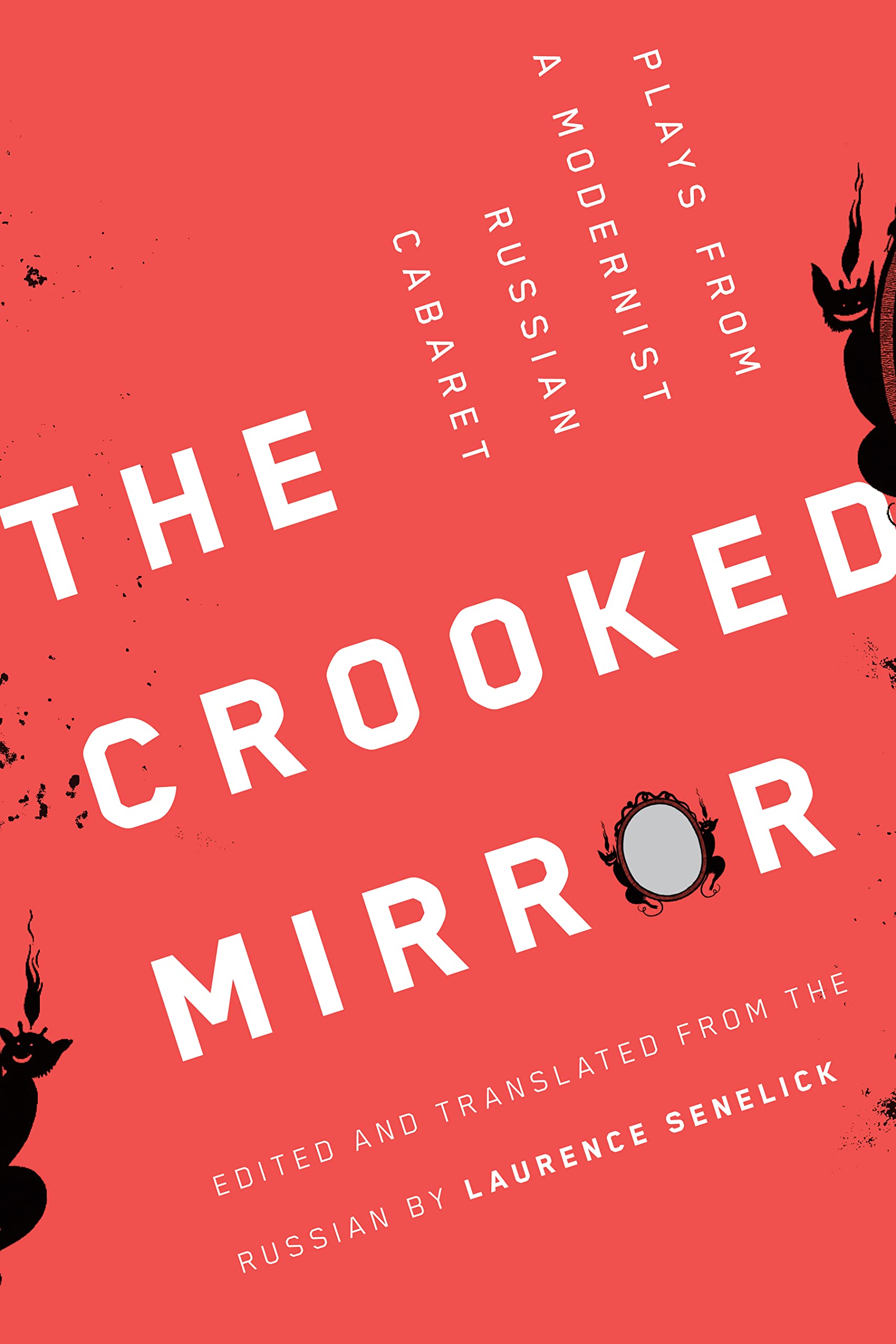 The Crooked Mirror: Plays from a Modernist Russian Cabaret Contemporary literature