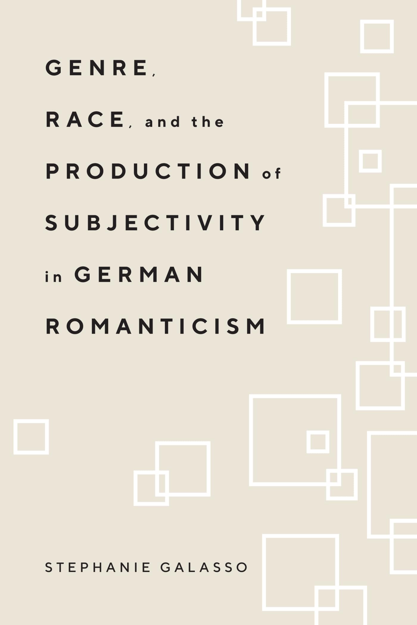 Genre, Race, and the Production of Subjectivity in German Romanticism Contemporary literature