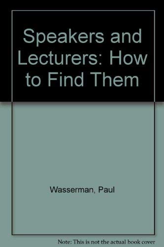 Speakers and Lecturers: How to Find Them Books