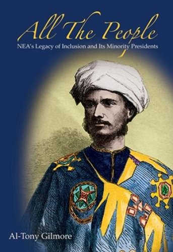 All the People: NEA's Legacy of Inclusion and Its Minority Presidents Books