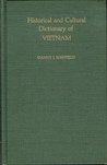 Historical and Cultural Dictionary of Vietnam Politics & History