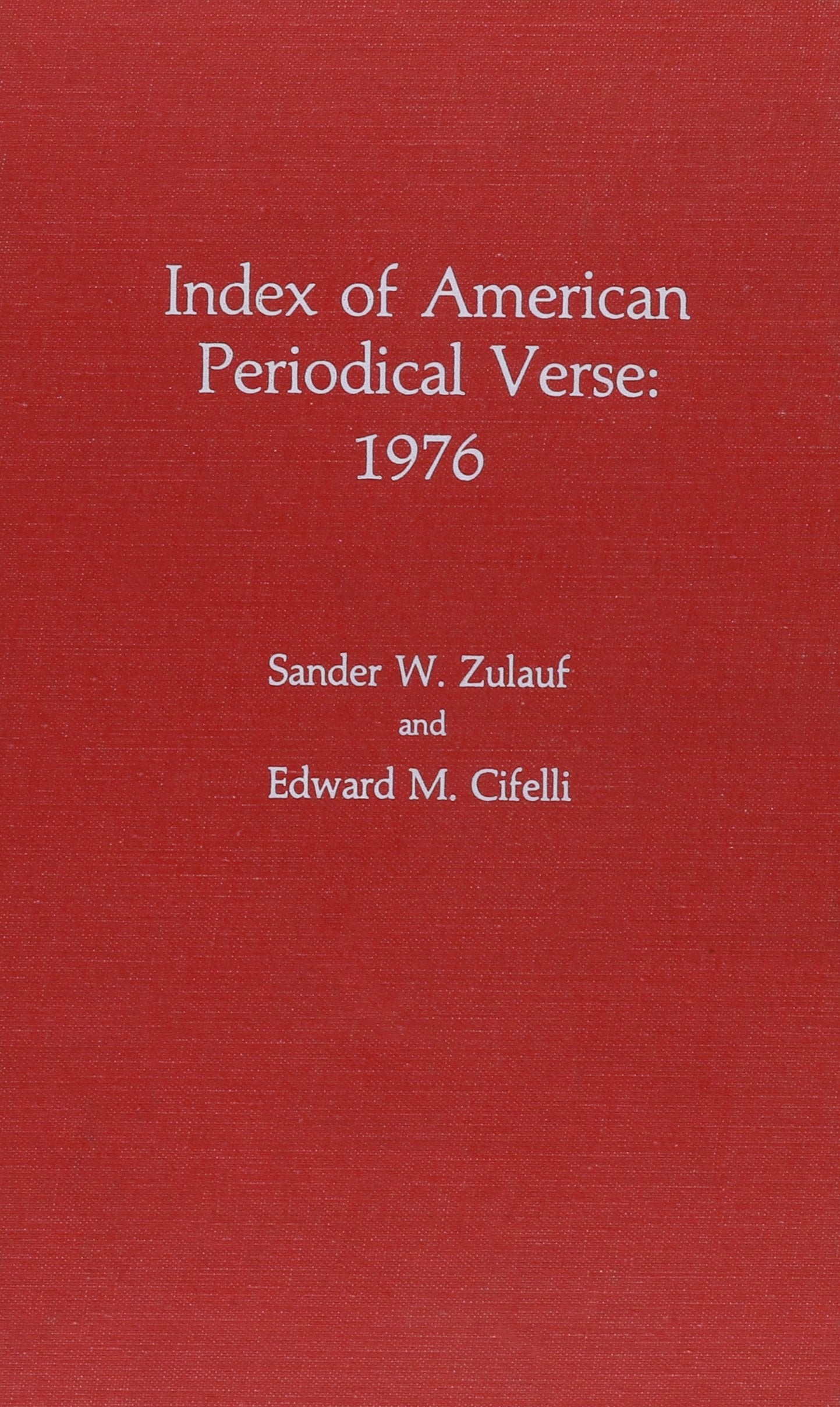Index of American Periodical Verse: 1976 book
