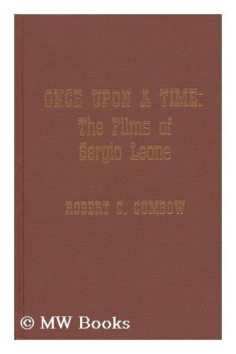 Once upon a Time: The Films of Sergio Leone Film, Art & Culture
