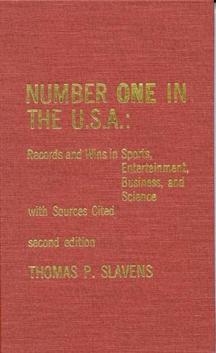 Number One in the U.S.A.: Records and Wins in Sports, Entertainment, Business, and Science with Sources Cited Reference Books