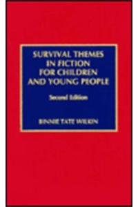 Survival Themes in Fiction for Children and Young People Social Sciences