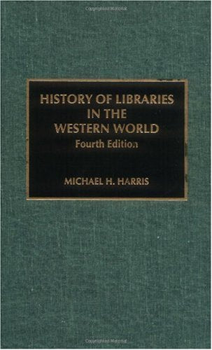 History of Libraries in the Western World Social Sciences