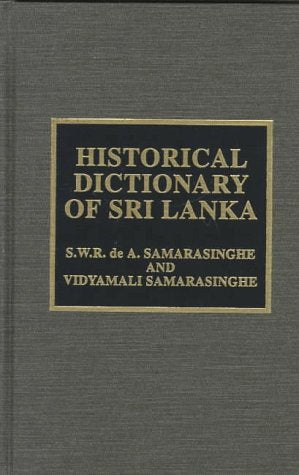 Historical Dictionary of Sri Lanka (Asian Oceanian Historical Dictionaries) Film, Art & Culture