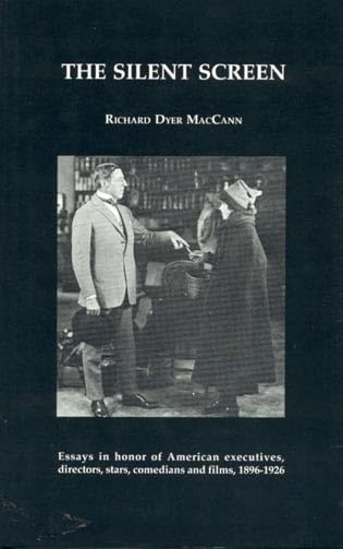 The Silent Screen (American Movies, Band 6) Film, Art & Culture