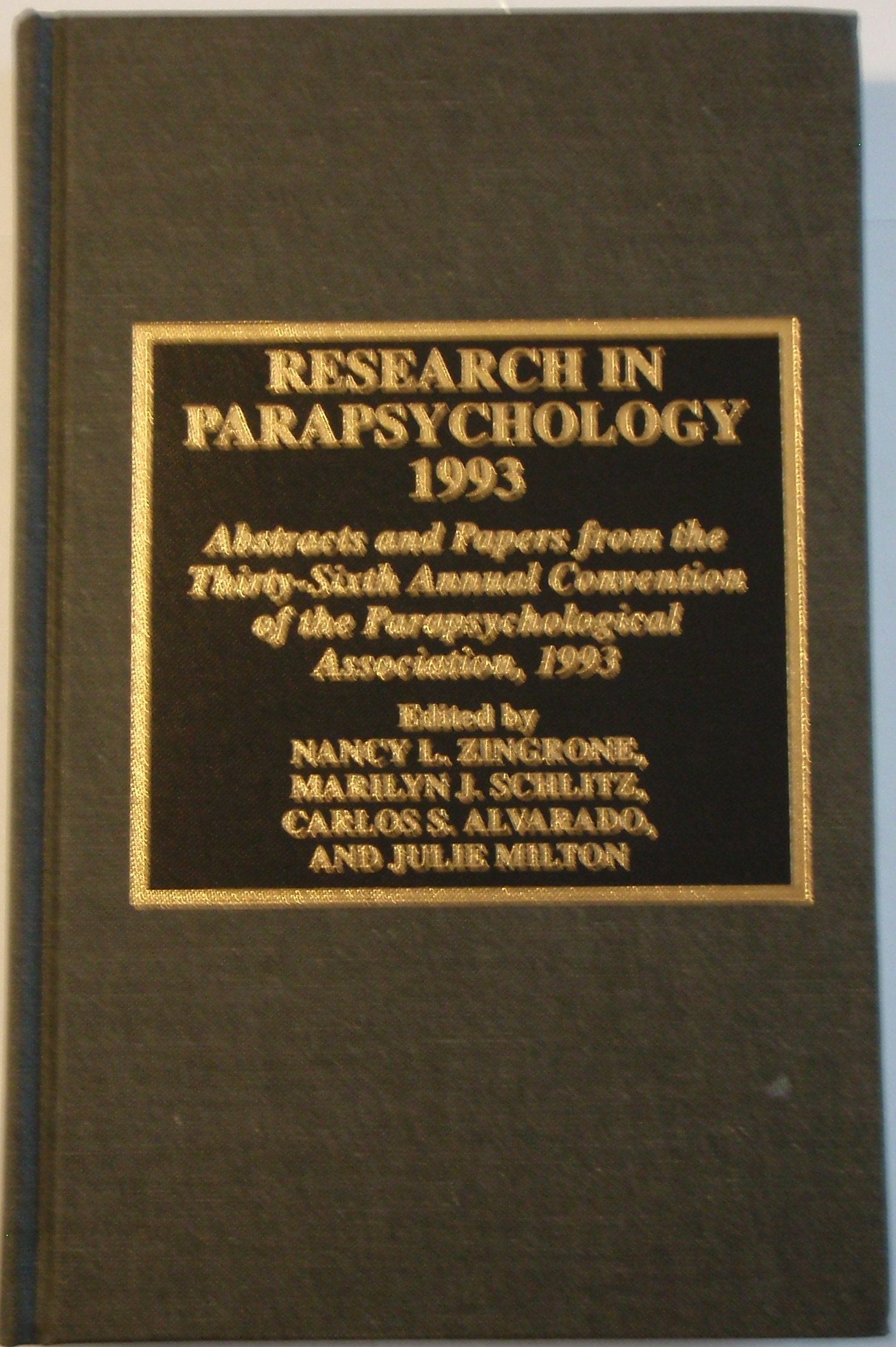 Research in Parapsychology 1993: Abstracts and Papers from the Thirty-Sixth Annual Convention of the Parapsychological Association, 1993 Film, Art & Culture
