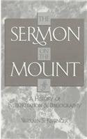 The Sermon on the Mount: A History of Interpretation and Bibliography (Atla Bibliographies Series, Band 3) Reference Books