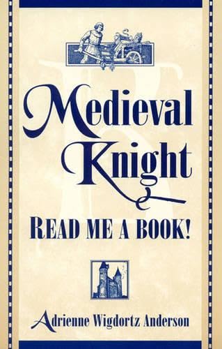 Medieval Knight: Read Me a Book! Social Sciences
