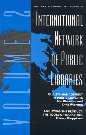 International Network of Public Libraries: Quality Management in Public Libraries: Quality Management in Public Libraries, Adjusting the Product : The Tools of Marketing Social Sciences