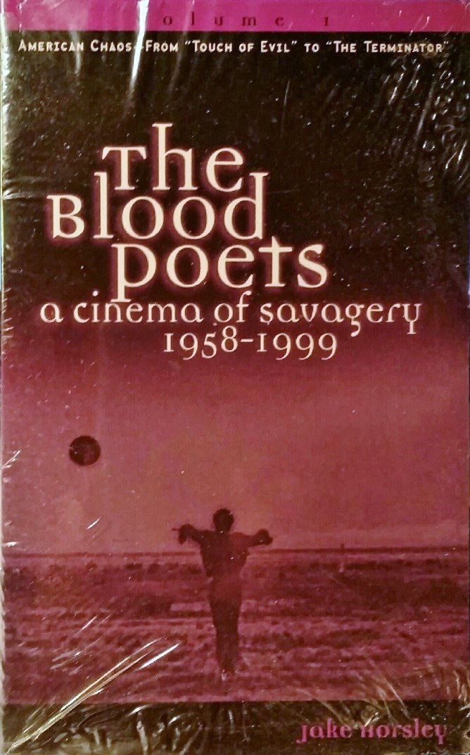 The Blood Poets: A Cinema of Savagery, 1958-98: 2 Volume Set Media & Communication