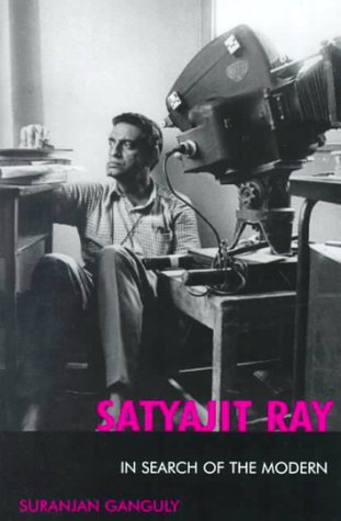 Satyajit Ray: In Search of the Modern (Filmmakers Series, Band 73) Art & Literature